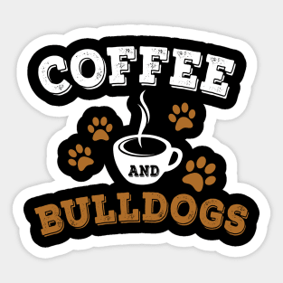 Coffee and Bulldogs Sticker